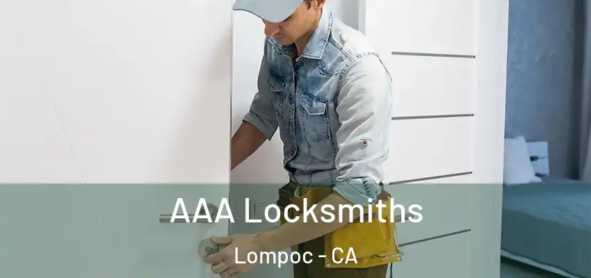  AAA Locksmiths Lompoc - CA