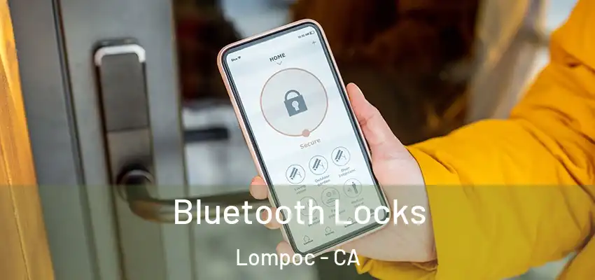  Bluetooth Locks Lompoc - CA
