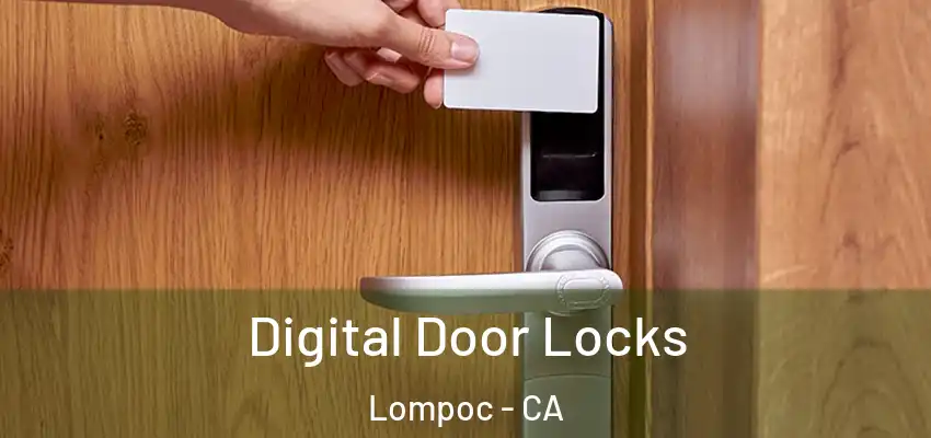  Digital Door Locks Lompoc - CA